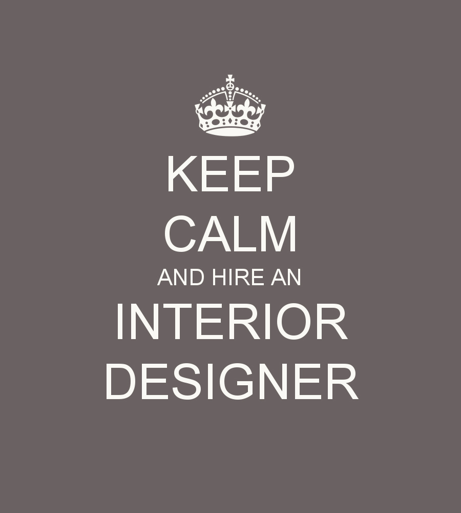 keep-calm-and-hire-an-interior-designer3.jpg
